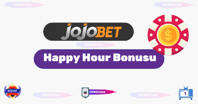 Jojobet Happy Hour Bonusu Hangi Şartlarda Veriliyor