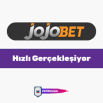 Jojobet Para Çekme Hızı Nasıl?