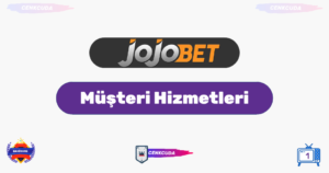 Jojobet Müşteri Hizmetleri