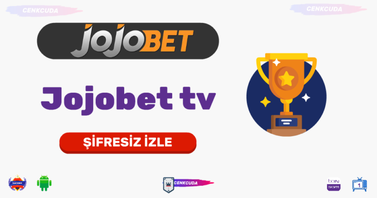 Jojobet canli maç izle ( Maç Linkleri 2020 )