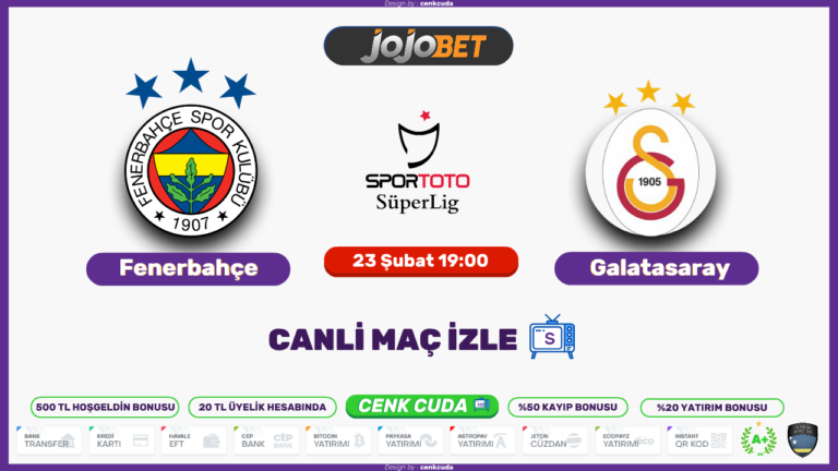 Fenerbahçe – Galatasaray Derbi Maçı izle 23 Şubat 2020 Canli şifresiz Maç