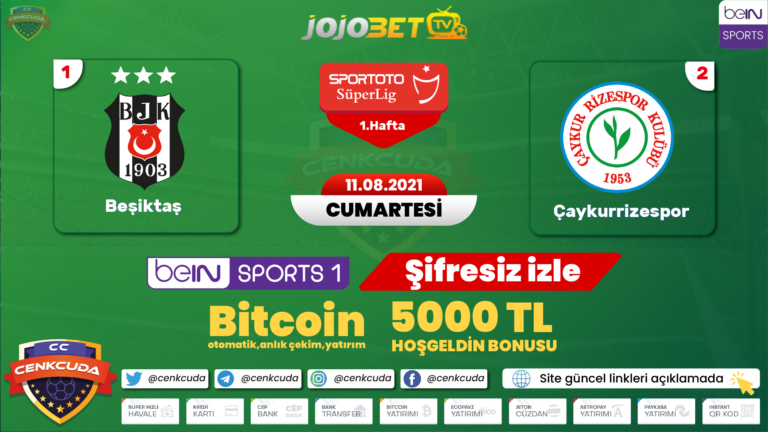 Beşiktaş Rizespor Maçı canli izle Jojobet TV şifresiz Bein sport 1