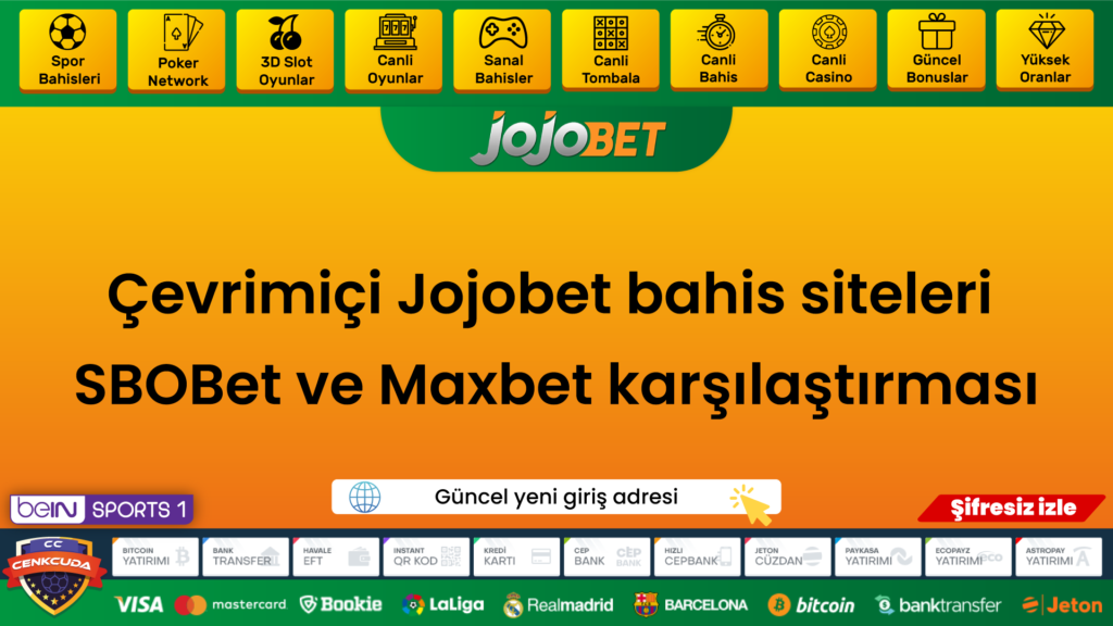 Çevrimiçi-Jojobet-bahis-siteleri-SBOBet-ve-Maxbet-karşılaştırması