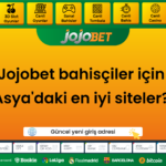 Bunlar neden Jojobet bahisçiler için Asya’daki en iyi siteler?