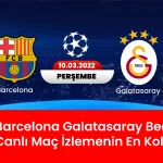 Barcelona Galatasaray Bedava Canlı Maç İzlemenin En Kolay Yolu Beinsports İzle, Selcuk Sports HD izle
