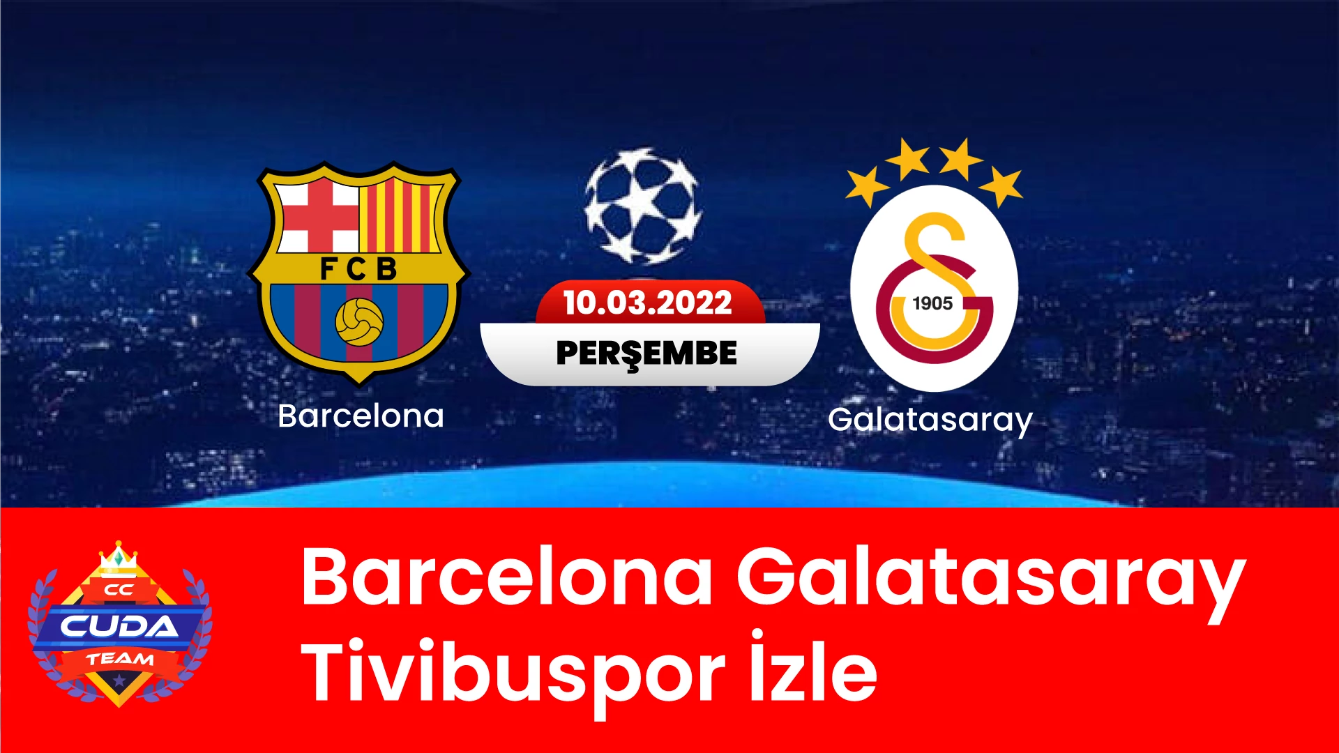[ Jojobet TV ] Barcelona Galatasaray Tivibuspor İzle Avrupa ligi maçları izle