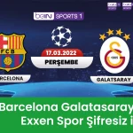 [ Exxen Spor Şifresiz izle ] Galatasaray Barcelona maçı canli izle, Donmadan, şifresiz Jojobet TV izle 2022, Canli maç linkleri