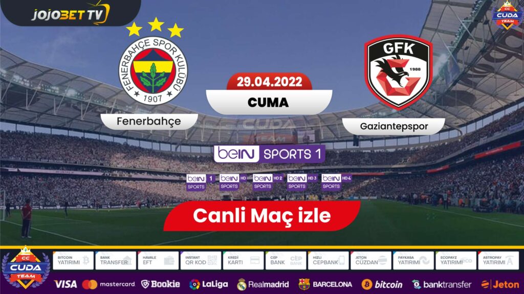 Fenerbahçe Gaziantep FK maçı canli izle, Jojobet tv