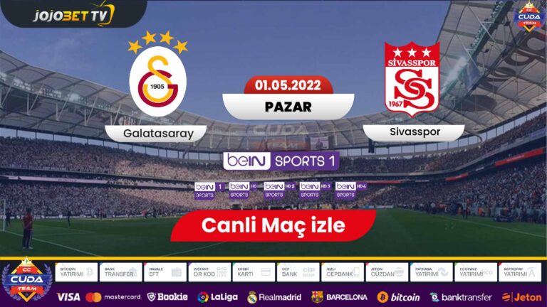 Galatasaray Sivasspor maçı canli izle, Jojobet tv bein sports şifresiz izle, jojo bet  tv canli izle