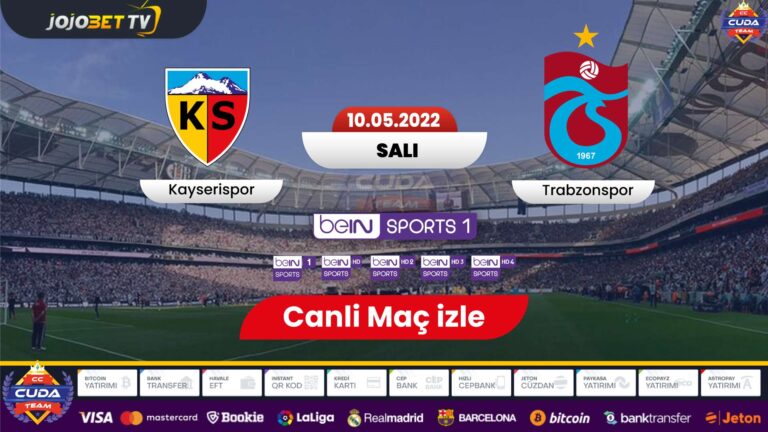 Kayserispor Trabzonspor maçı izle, Türkiye Kupası maçı canli izle, Şifresiz izle Jojobet TV