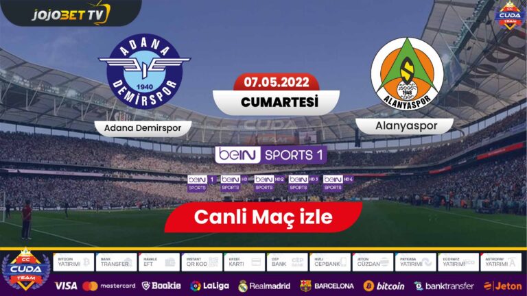 Adana Demirspor Alanyaspor maçı canli izle, Şifresiz Bein sports 1 izle Jojobet TV