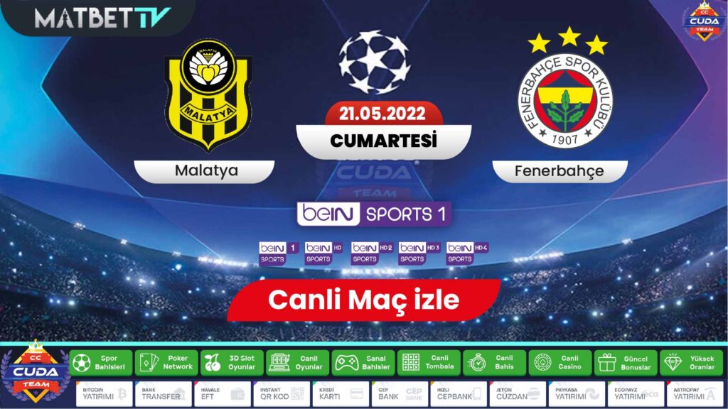 Yeni Malatya Fenerbahçe maçı canli izle