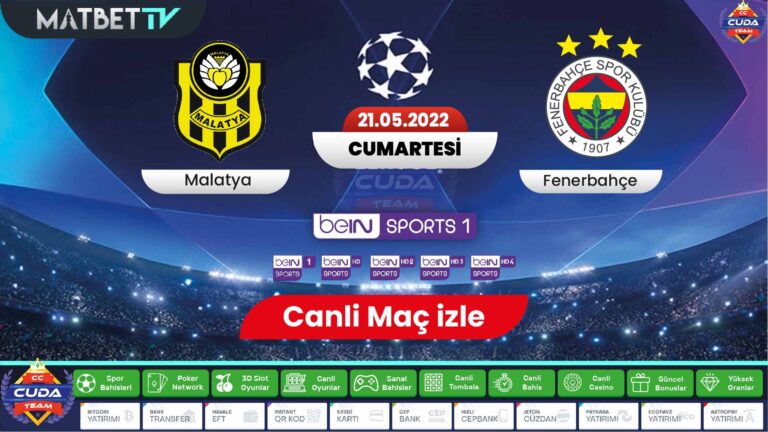 Yeni Malatya Fenerbahçe maçı canli izle, Şifresiz Bein sport izle Jojobet tv, canli maç yayını siteleri bedava