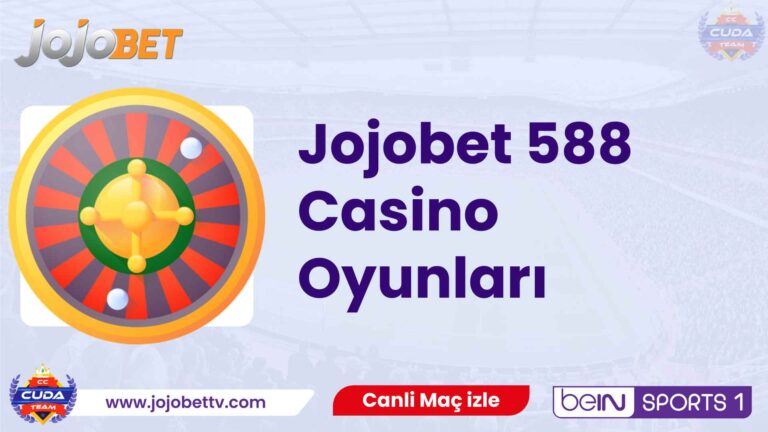 Jojobet 588 Casino Oyunları