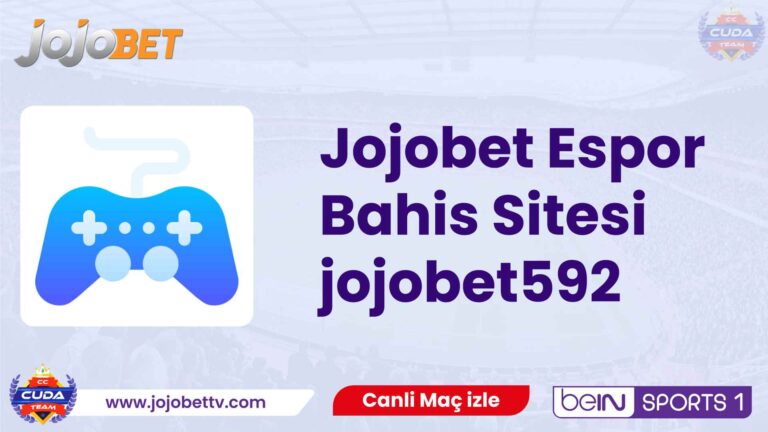Jojobet Espor Bahis Sitesi jojobet592