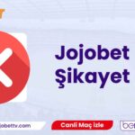 Jojobet Şikayet