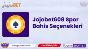 Jojobet608 Spor Bahis Seçenekleri