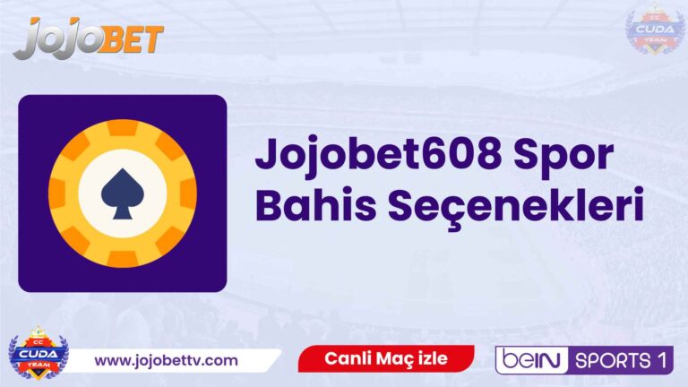 Jojobet608 Spor Bahis Seçenekleri