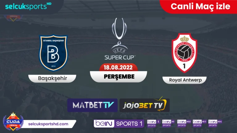 [ Jojobet TV ] Başakşehir Royal Antwerp maçı canli izle, Exxen Sport şifresiz HD izle