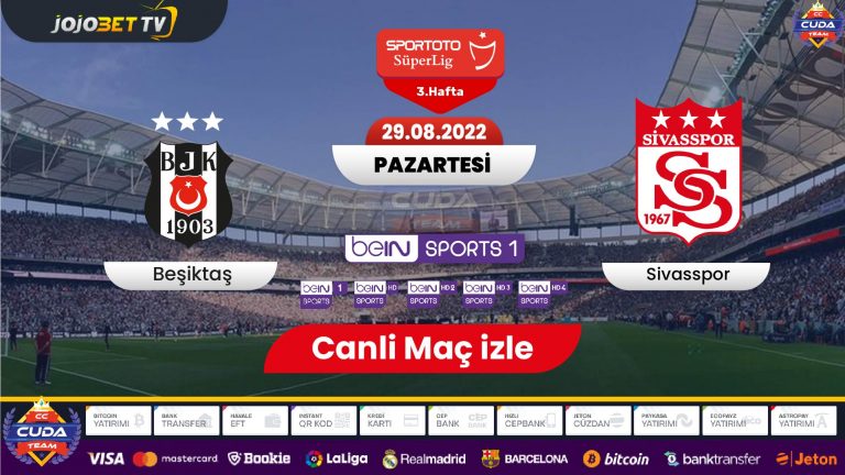 [ Jojobet TV izle ] Beşiktaş Sivasspor maçı canli izle, Şifresiz HD donmadan kesintisiz izle, Bein sports 1 Selçuk sports hd