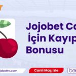 Jojobet Casino İçin Kayıp Bonusu