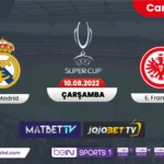 [ Jojobet TV ] Real Madrid Eintracht Frankfurt maçı canli izle, Süper Kupa maçı Selçuk Sports HD izle