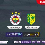 [ Exxen TV ] Fenerbahçe AEK Larnaca maçı canli izle, HD Şifresiz canli maç linkleri, Selçuk Sports HD izle