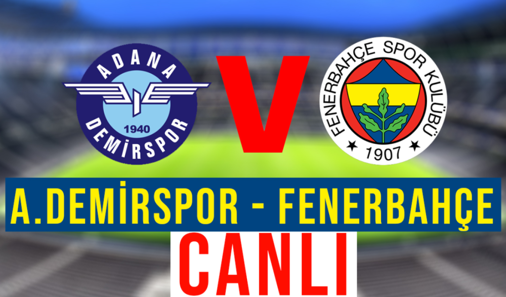 Adana Demirspor Fenerbahçe maçı canlı izle Şifresiz, Bein sports donmadan