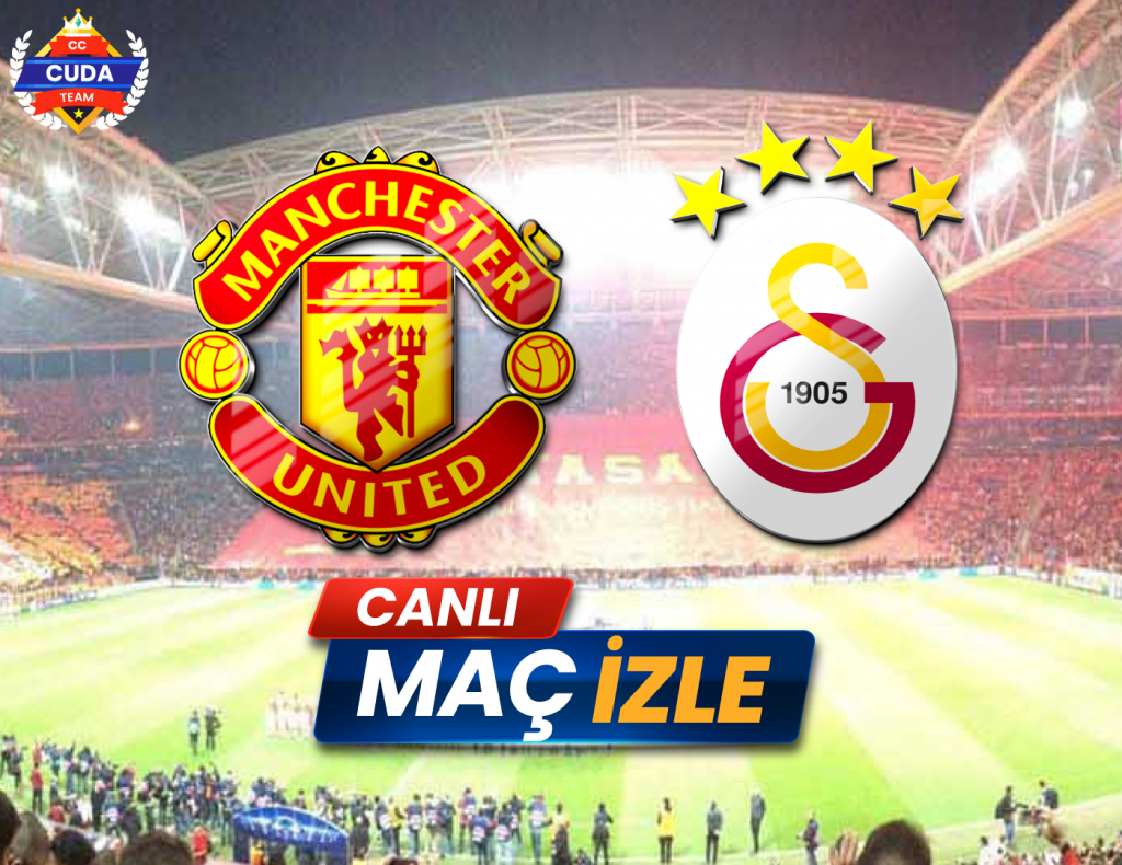 Manchester United Galatasaray Maçı Canlı Izle, Şifresiz Exxen TV Izle ...