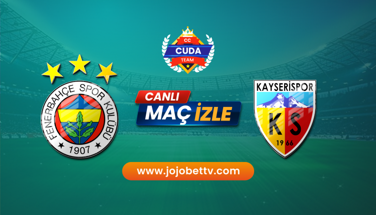 Fenerbahçe Kayserispor Maçı canlı izle (Taraftaryum 24 link)