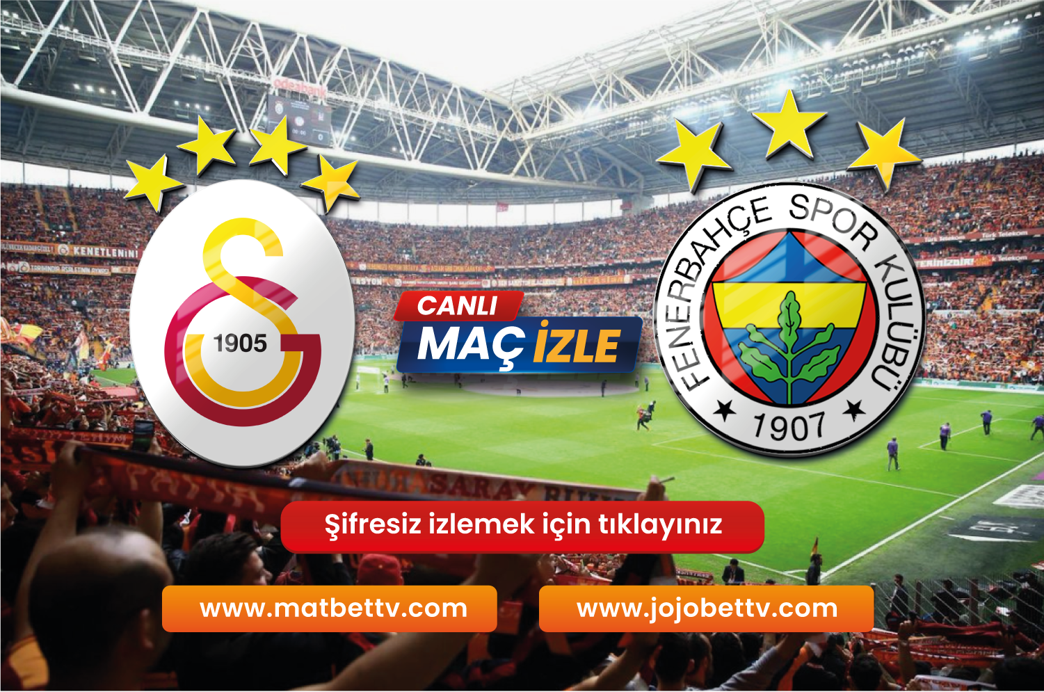 (Taraftarium 24 izle) Galatasaray Fenerbahçe maçı şifresiz izle, Donmadan bedava izle, GS FB derbisi 19 Mayıs 2024
