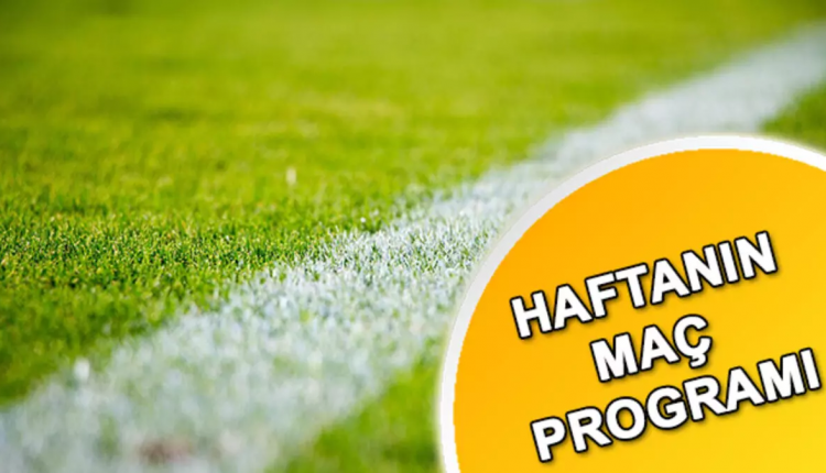 Bu Hafta Hangi Maçlar Var?