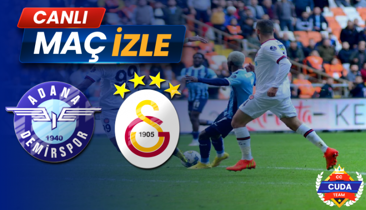 Adana Demirspor Galatasaray Maçı İzle Taraftarium 24, Matbet TV, Selçuk Sports HD