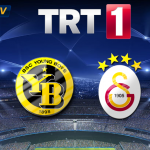 TRT 1 Canlı Yayınında Young Boys – Galatasaray Maçı İzle – Mobil ve Web