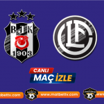 Beşiktaş Lugano Maçı Canlı İzle: Şifresiz Yayın Ayrıntıları