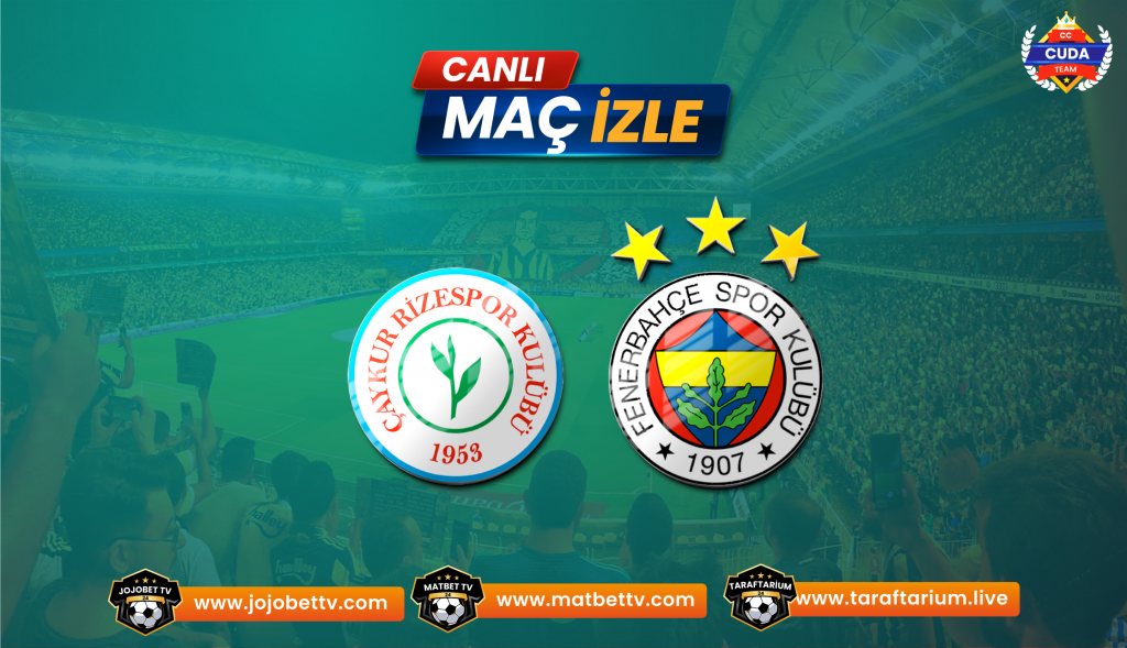 Rizespor - Fenerbaçe Maç yayını başlıyor Bein Sports 1 izle