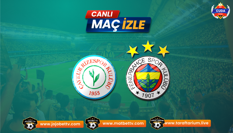 Rizespor - Fenerbaçe Maç yayını başlıyor Bein Sports 1 izle