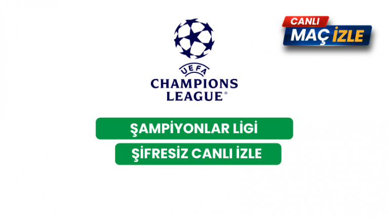 Şampiyonlar Ligi Maçları izle CANLI | 1 Ekim 2024 Salı