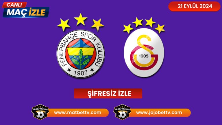 [Taraftarium 24] Fenerbahçe vs Galatasaray Maçı canli izle, Bein Sports 1 Şifresiz Donmadan izle
