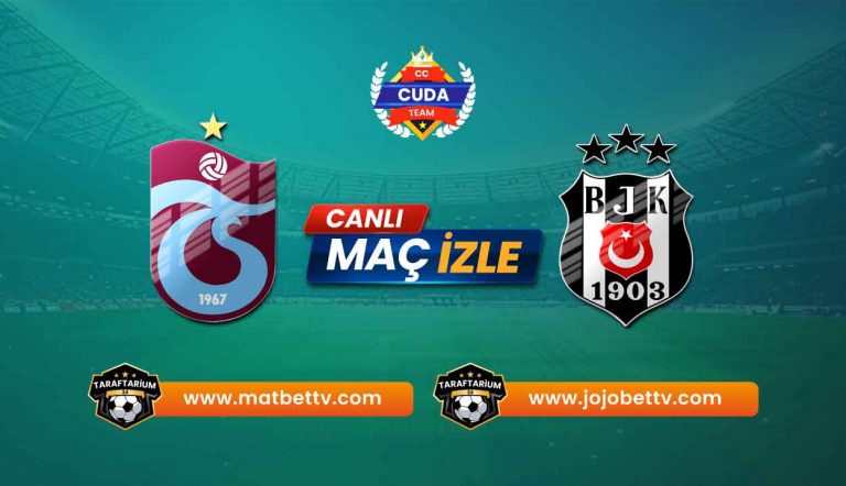 Trabzonspor – Beşiktaş Maçı Canlı Yayını: Heyecan Dolu Derbi #TSvBJK Twitter canlı izle