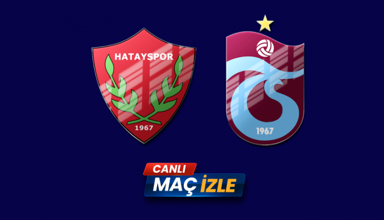 Hatayspor - Trabzonspor Maçı şifresiz Canlı izle, Donmadan bedava izle, Selçuk Sports HD izle