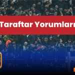 Taraftar Yorumları: Galatasaray – Fenerbahçe Maçı Kimin Lehinde Sonuçlanır?
