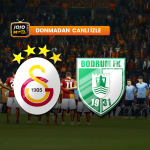 Galatasaray – Bodrumspor Maçı Canlı İzle (Bein Sports 1 İzle)
