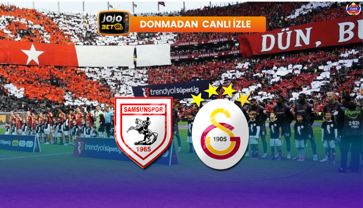 Samsunspor - Galatasaray Maçı Donmadan izle