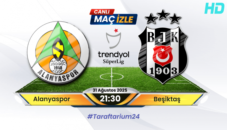 Alanyaspor – Beşiktaş Maçı: Akdeniz’de Kartal Avı 31 Ağustos 2025’te Başlıyor!