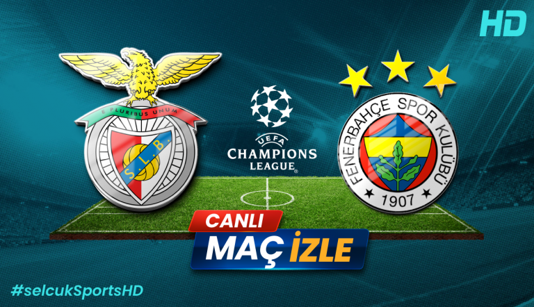 Benfica Fenerbahçe rövanş maçı ne zaman saat kaçta hangi kanalda? internet Online maç izle