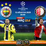 Fenerbahçe Feyenoord Maçı Ne Zaman? 12 Ağustos Rövanş Maçı Saat Kaçta, Hangi Kanalda?