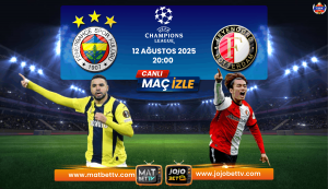 Fenerbahçe Feyenoord Maçı Ne Zaman? 12 Ağustos Rövanş Maçı Saat Kaçta, Hangi Kanalda?