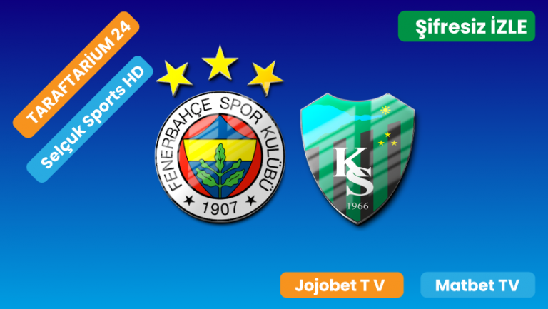 Fenerbahçe – Kocaelispor Maçı Şifresiz Canlı izle, Maçı Öncesi Merak Edilenler