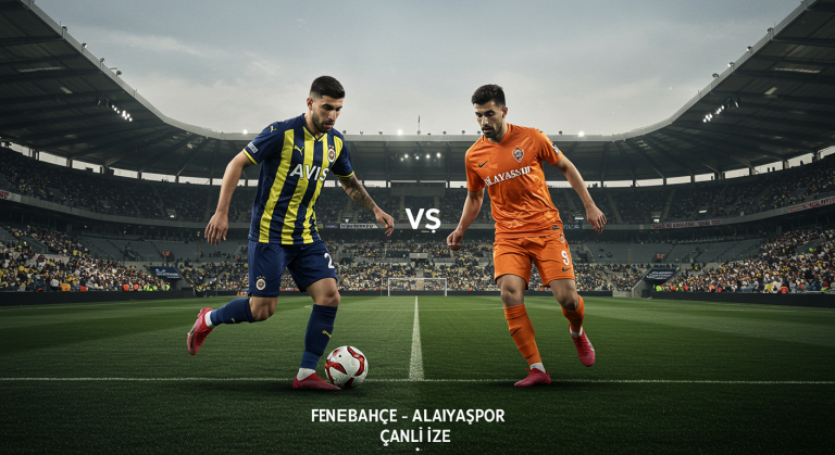 Fenerbahçe – Alanyaspor Maçı İzle: Canlı Yayın Bilgileri, İddaa Tahminleri ve Maç Detayları